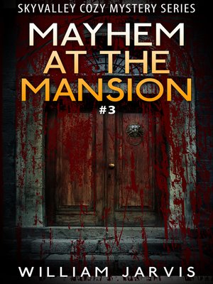 cover image of Mayhem At the Mansion #3